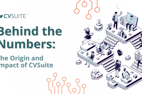 Behind the Numbers: The Origin and Impact of CVSuite placed on top of a white background with an illustration of people working to the right.